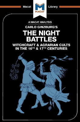 An Analysis of Carlo Ginzburg's The Night Battles: Witchcraft and Agrarian Cults in the Sixteenth and Seventeenth Centuries by Etienne Stockland