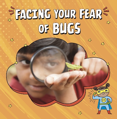 Facing Your Fear of Bugs book