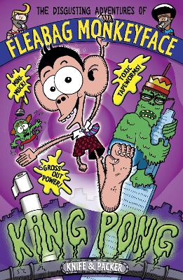 Disgusting Adventures of Fleabag Monkeyface 2: King Pong book