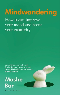 Mindwandering: How It Can Improve Your Mood and Boost Your Creativity book