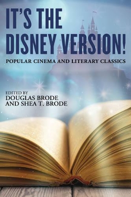 It's the Disney Version!: Popular Cinema and Literary Classics book