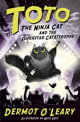 Toto the Ninja Cat and the Superstar Catastrophe: Book 3 book