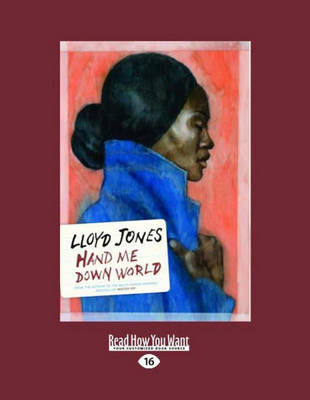 Hand Me Down World by Lloyd Jones