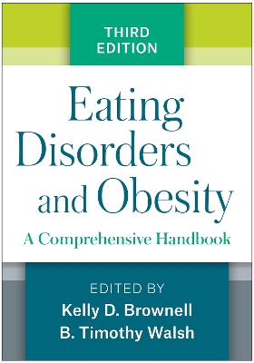 Eating Disorders and Obesity, Third Edition book