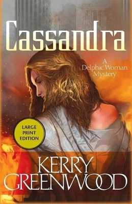 Cassandra by Kerry Greenwood