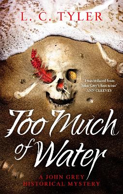 Too Much of Water: a gripping historical crime novel by L C Tyler