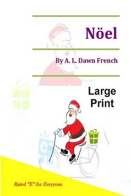 Noel: Large Print Edition book