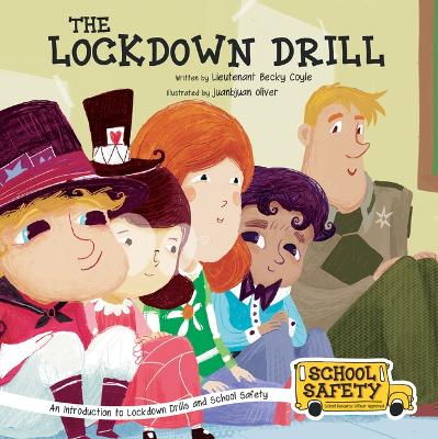 The Lockdown Drill: An Introduction to Lockdown Drills and School Safety book