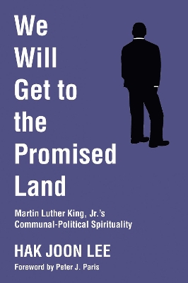 We Will Get to the Promised Land by Hak Joon Lee