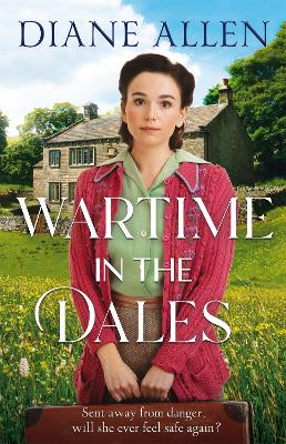 Wartime in the Dales by Diane Allen