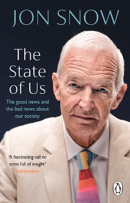 The State of Us: The good news and the bad news about our society book