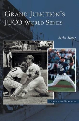 Grand Junction's Juco World Series book
