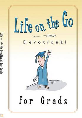 Life on the Go Devotional for Graduates book