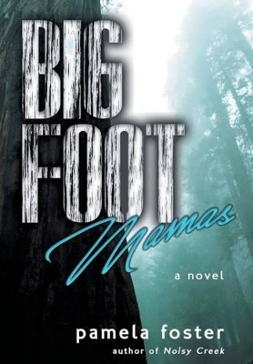 Bigfoot Mamas book