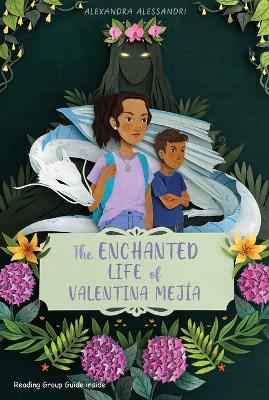 The Enchanted Life of Valentina Mejía by Alexandra Alessandri