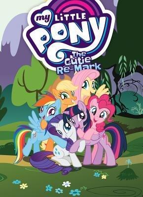 My Little Pony: The Cutie Re-Mark book