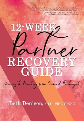 12-Week Partner Recovery Workbook book