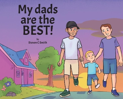 My dads are the BEST! book