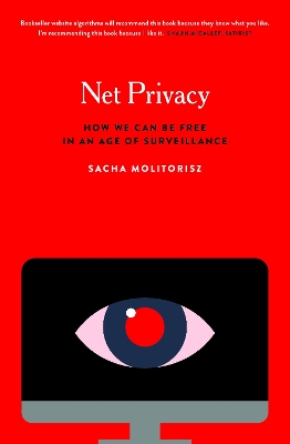 Net Privacy: How we can be free in an age of surveillance book
