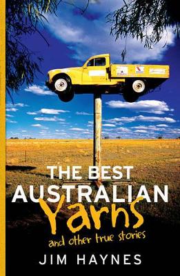 Best Australian Yarns by Jim Haynes