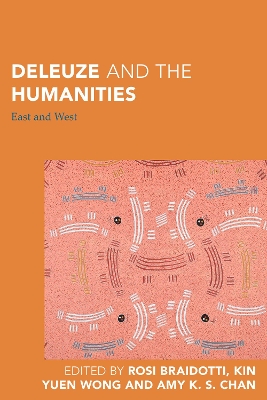 Deleuze and the Humanities: East and West book