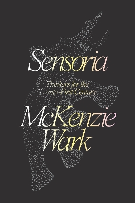 Sensoria: Thinkers for the Twentieth-first Century book