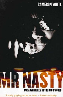 Mr Nasty by Cameron White