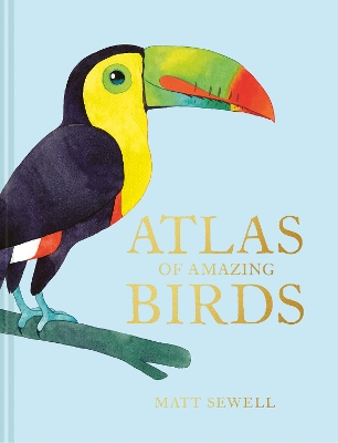 Atlas of Amazing Birds book