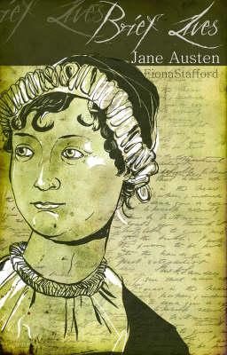 Brief Lives: Jane Austen by Fiona Stafford