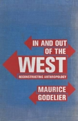 In and Out of the West: Reconstructing Anthropology book
