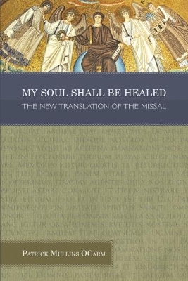 My Soul Shall be Healed book