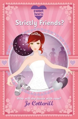 Sweet Hearts: Strictly Friends? book