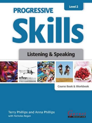 Progressive Skills 2 - Listening and Speaking Combined Course Book and Workbook with audio DVD and DVD 2012 by Terry Phillips