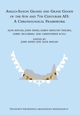 Anglo-Saxon Graves and Grave Goods of the 6th and 7th Centuries AD book