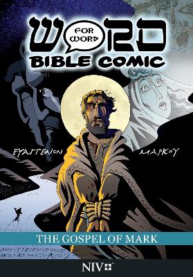 The Gospel of Mark: Word for Word Bible Comic: NIV Translation book