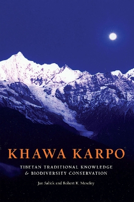 Khawa Karpo: Tibetan Traditional Knowledge and Biodiversity Conservation book