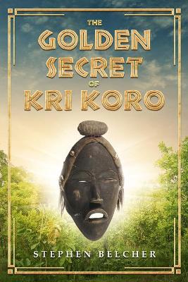 The Golden Secret of Kri Koro book