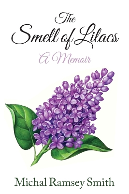 The Smell of Lilacs: A memoir book