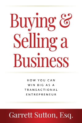 Buying & Selling a Business: How You Can Win Big as a Transactional Entrepreneur book