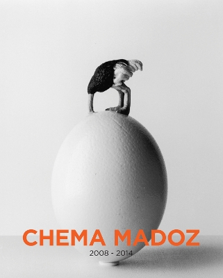 Chema Madoz: 2008-2014 by Chema Madoz