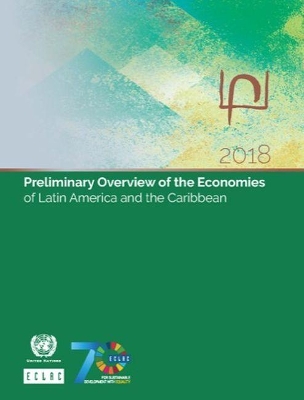 Preliminary Overview of the Economies of Latin America and the Caribbean 2018 book