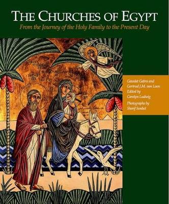 The Churches of Egypt by Gertrud J. M. Van Loon