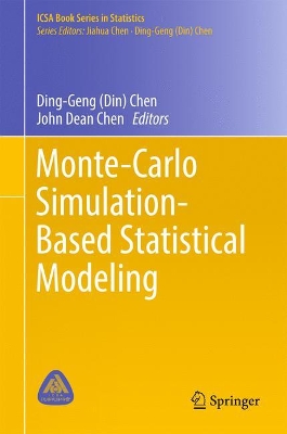 Monte-Carlo Simulation-Based Statistical Modeling by Ding-Geng (Din) Chen