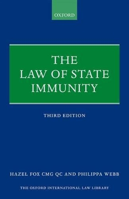 The Law of State Immunity by Hazel Fox, QC