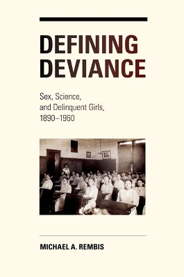 Defining Deviance by Michael Rembis