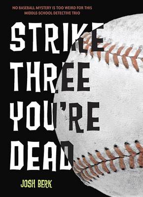 Strike Three, You're Dead book