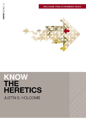 Know the Heretics (Includes Free Streaming Video) book