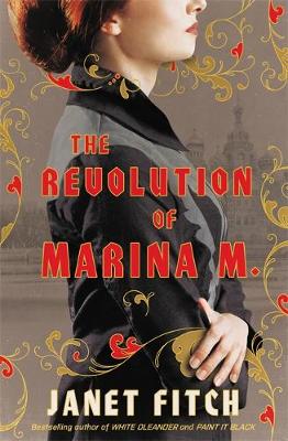 Revolution of Marina M. by Janet Fitch