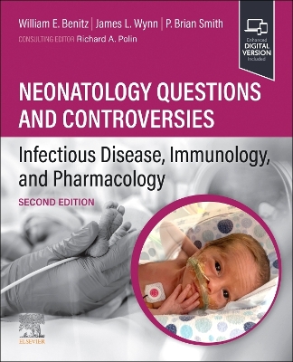 Neonatology Questions and Controversies: Infectious Disease, Immunology, and Pharmacology book
