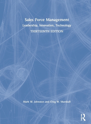 Sales Force Management: Leadership, Innovation, Technology book